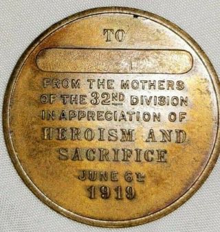 WWI 1919 Veteran Medal Token 32nd Division Mothers HEROISM & SACRIFICE 2