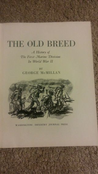 The Old Breed History of the First Marine Division WW II 1st Edition 1949 4