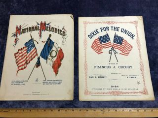 2 - Civil War Era Sheet Music " National Melodies " & " Dixie For The Union " Color Litho