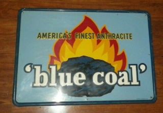 6 - 55 America ' s Finest Anthracite BLUE COAL Advertising Metal Embossed Litho Sign 2