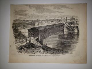 Railroad Bridge Cumberland River Nashville Tennessee Civil War 1862 Sketch Rare