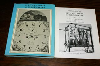 Suffolk Clocks And Clockmakers & Supplement By Arthur L Haggar And L.  F.  Miller