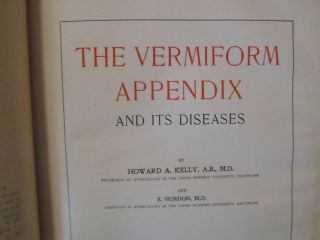 Vermiform Appendix Diseases Book Kelly Hurdon c1905 1st Edition w/illustrations 2