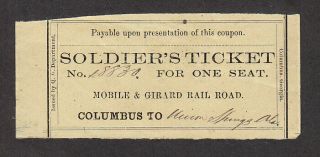 Civil War Csa Soldier Ticket,  Mobile & Girard Rr Columbia Ga To Union Springs Al