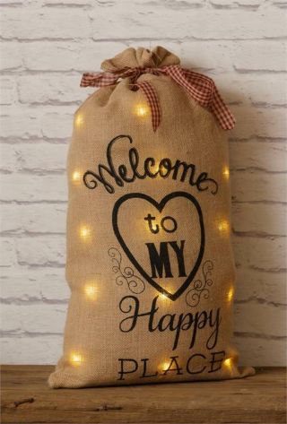 Country Large Lighted Burlap Sack / Welcome To My Happy Place