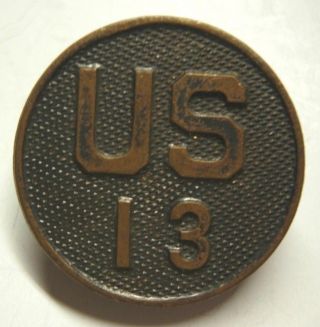 Ww1 Us Army Enlisted Collar Disk - " Us 13 " - 13th Infantry Regiment - Sb X