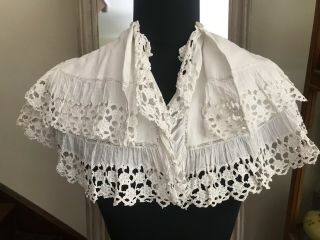 Early 1900 ' s Caplet with Two rows of cut work embroidery 6