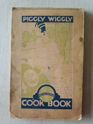 1926 Piggly Wiggly San Francisco Ca Cookbook Vintage Hershey 