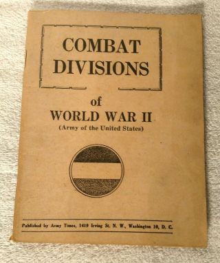 Vintage Combat Divisions Of World War Ii Army Of The United States January 1946