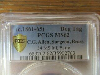 Civil war dog tag PCGS MS62 CG Allen Surgeon Brass 34 MS Inf Barre War of 1861 2