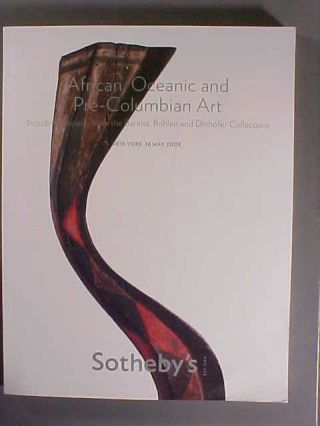 Sotheby 5/16/08 Tribal African Oceanic Pre - Columbian