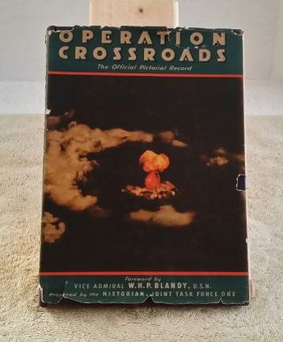 Pictorial History Of Operation Crossroads Bikini Atoll 1946 Atomic Bomb Test