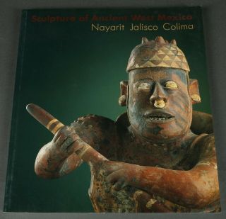 Book: Sculpture Of Ancient West Mexico,  1989 Pre - Columbian Art