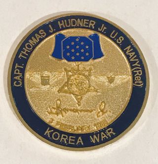 US NAVY NUMBERED Challenge Honor Coin CAPT.  THOMAS J.  HUDNER JR. ,  Medal Of Honor 2