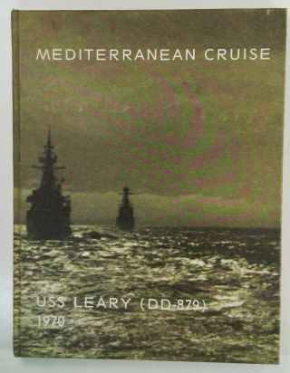 Uss Leary (dd - 879) 1970 Mediterranean Cruise Book Navy Deployment Cruisebook Med