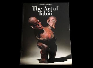 The Art Of Tahiti By Terence Barrow Austral Islands Cook French Polynesia