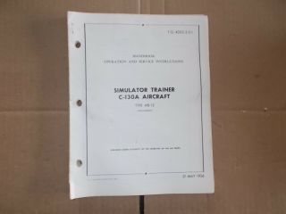 Operation & Service Instructions Lockheed C - 130a Simulator Trainer