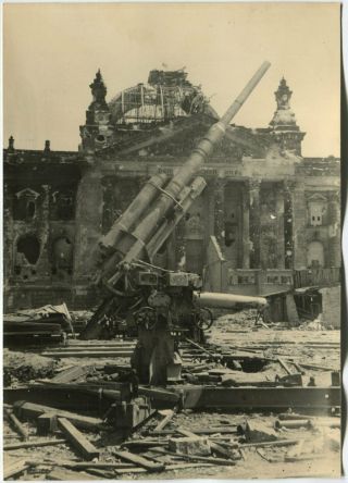 Wwii Large Size Press Photo: Ruined Reichstag & 128mm Flak Anti - Aircraft Gun