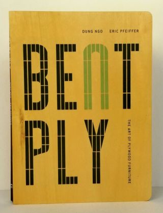 Bent Ply Dung Ngo Art Of Plywood Furniture Mid Century Modern Chairs Book