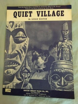 Quiet Village By Leslie Baxter - 1951 Tiki God Statues Art Cover Sheet Music