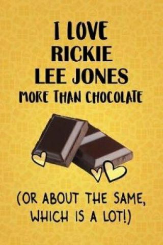 I Love Rickie Lee Jones More Than Chocolate (or About The Same, .  9781070425801