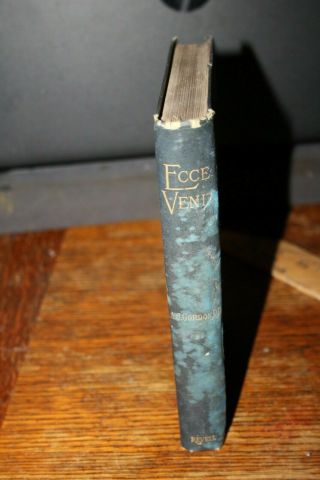 Antique Book Ecce Venit 1889 By A.  J Gordon Dd Second Coming Prophecy