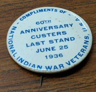 Rare 1936 Pin 60th Anniversary Custer 