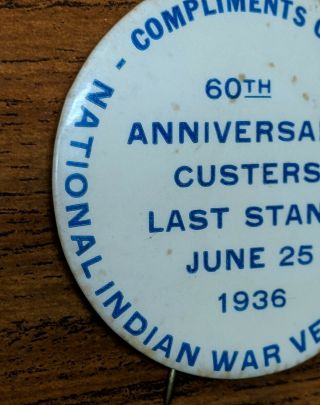 RARE 1936 PIN 60TH ANNIVERSARY CUSTER ' S LAST STAND NATIONAL INDIAN WAR VETERANS 4