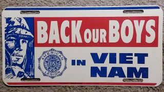 Vintage American Legion Back Our Boys In Vietnam Support Metal License Plate War