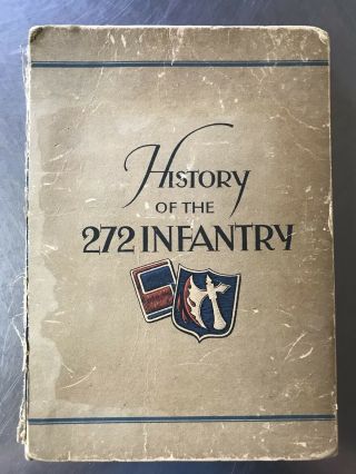 Rare Wwii History Of The 272 Infantry Battle Axe Regiment Fighting 69 Book & Map