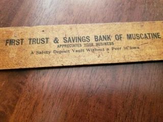 First Trust & Savings Bank of Muscatine Iowa Ruler 4