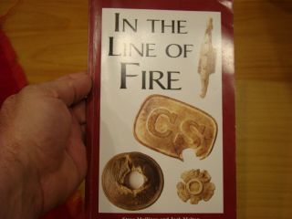 Fantastic " Line Of Fire " Battlefield Struck Relics Book.  Civil War Reference