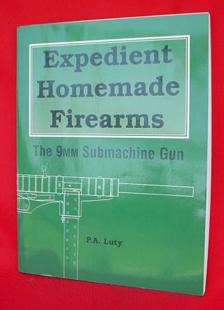 Expedient Homemade Firearms Manuel