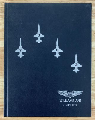 Usaf Williams Air Force Base Pilot Training 1972 Yearbook Vietnam Era 73 - 02