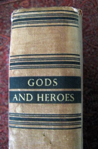 Gods And Heroes: Myths & Epics Of Ancient Greece,  By Gustav Schwab.  Pantheon,  1