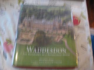 Waddesdon The Biography Of A Rothschild House M Hall Lge Format Hardback Book
