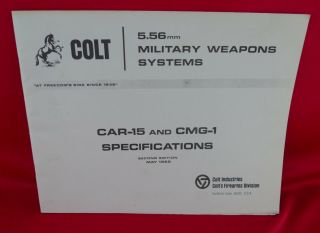 Colt 5.  56mm Military Weapons Systems Car - 15 And Cmg - 1 Specifications May 1965