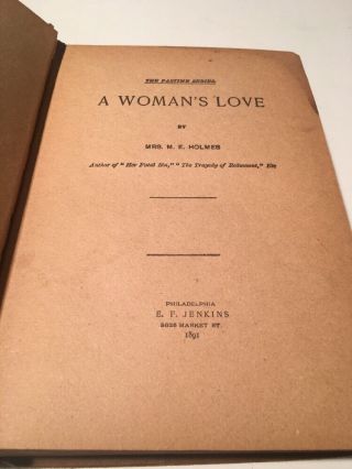 Mrs M.  E.  Holmes A Womans Love Rare Antique Book 1891 4
