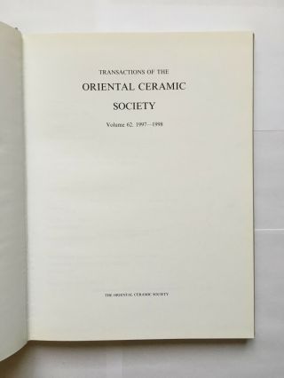 Transactions Of The Oriental Ceramic Society,  Volume 62,  1997 - 1998