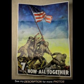 1945 Us Wwii War Loan Poster Raising Flag On Iwo Jim Now All Together