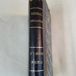 1863 Civil War Soldiers Handbook N.  Y.  State Militia General Regulations Book 2