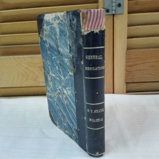 1863 Civil War Soldiers Handbook N.  Y.  State Militia General Regulations Book 3