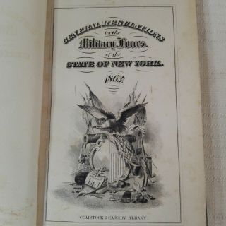 1863 Civil War Soldiers Handbook N.  Y.  State Militia General Regulations Book 6