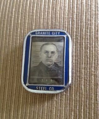 Vintage Granite City Steel Co Employee Id Badge With Picture,  1930 