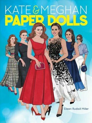 Kate And Meghan Paper Dolls By Eileen Rudisill Miller 9780486834276 |