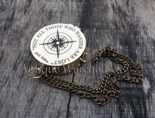 " Not All Those Who Wander Are Lost " Brass Navigation Compass With Chain