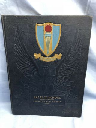 Rare Wwii U.  S.  Army Air Force Aaf Pilot School Book Dodge City Ks 1943
