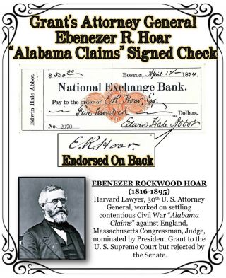 Grant’s Attorney General Ebenezer R.  Hoar “alabama Claims” Signed Check