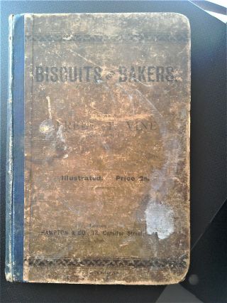 Very Rare Book: " Biscuits For Bakers " By Fred T Vine.