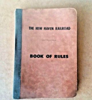 Vtg Haven Railroad Book Of Rules 1956 N.  H.  Railroad Vintage Book Of Rules